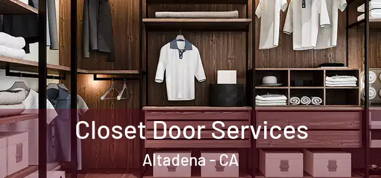 Closet Door Services Altadena - CA