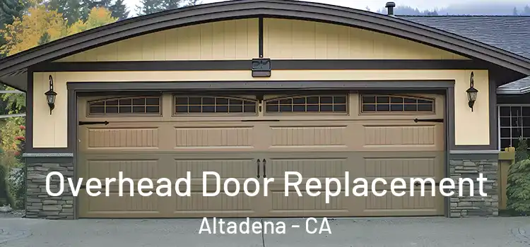  Overhead Door Replacement Altadena - CA