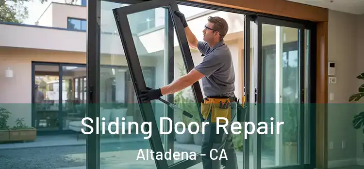 Sliding Door Repair Altadena - CA
